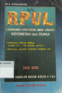 RPUL (Rangkuman Pengetahuan Umum Lengkap) Indonesia dan Dunia untuk SD Kelas 4 5 & 6